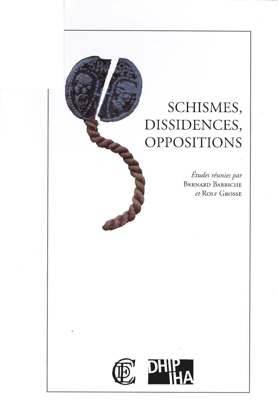 Schismes, dissidences, oppositions