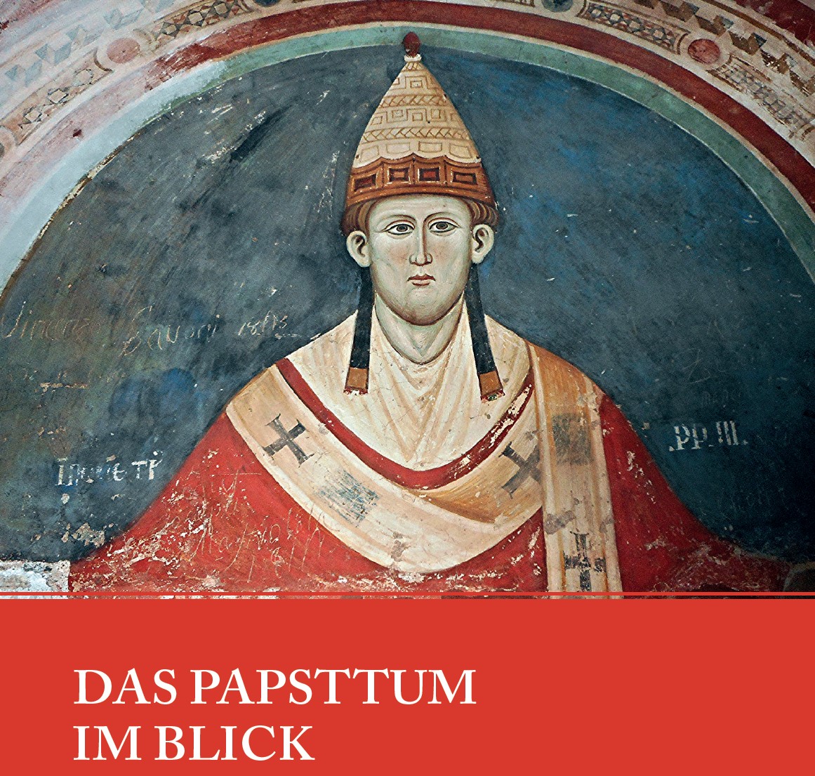Das Papsttum im Blick